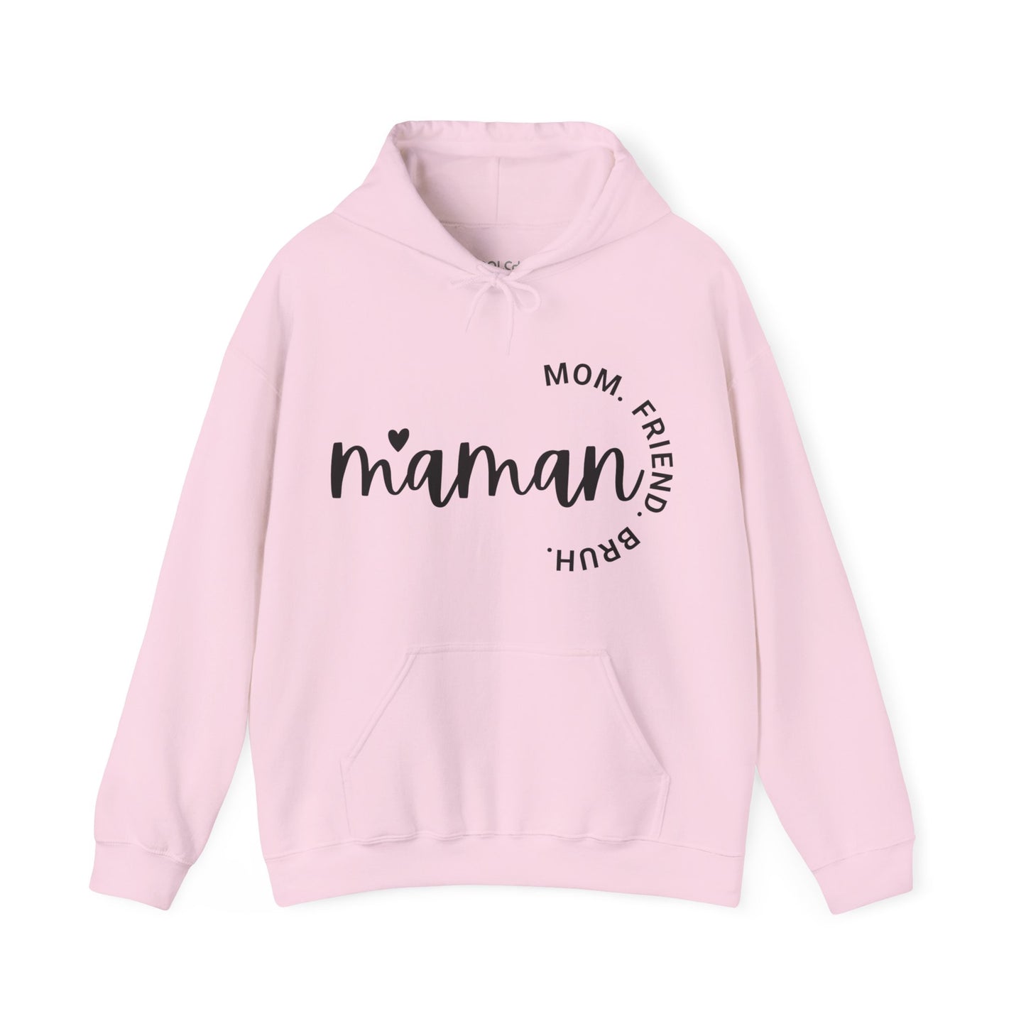 Maman - Mom, Friend, Bruh Hoodie