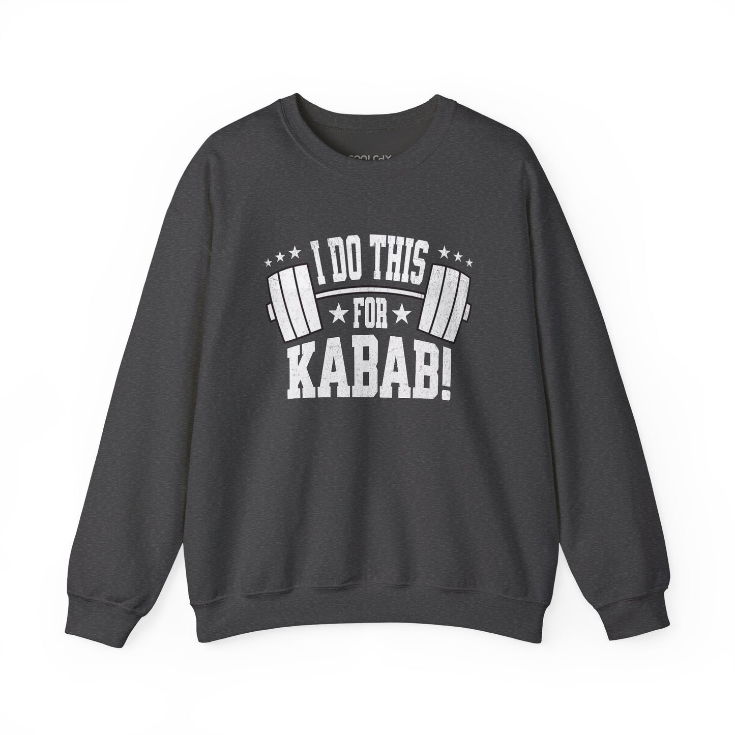 I do this for Kabab! Sweatshirt