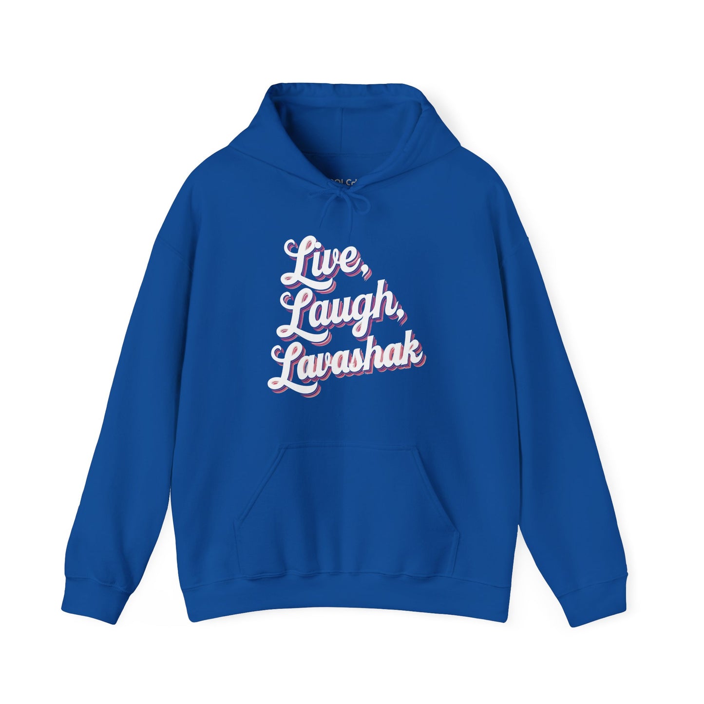Live, Laugh, Lavashak Hoodie