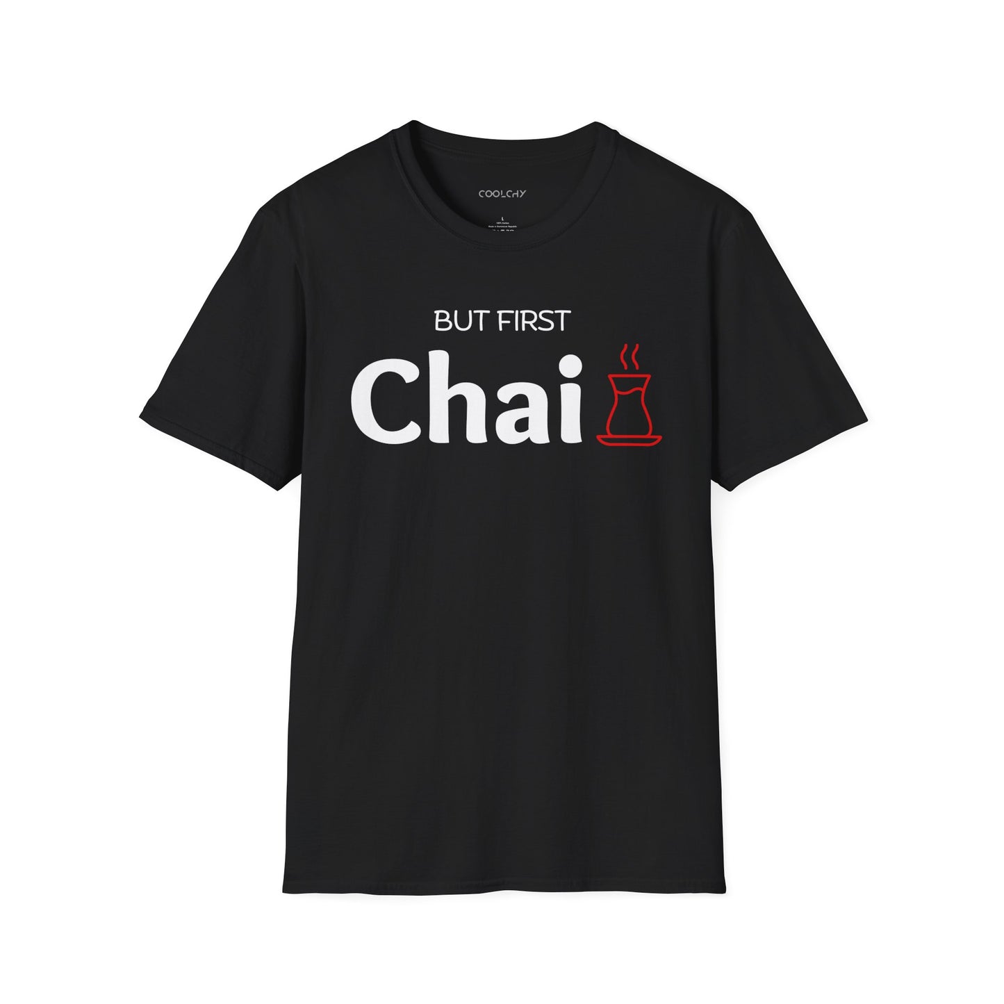 But First Chai Unisex T-Shirt