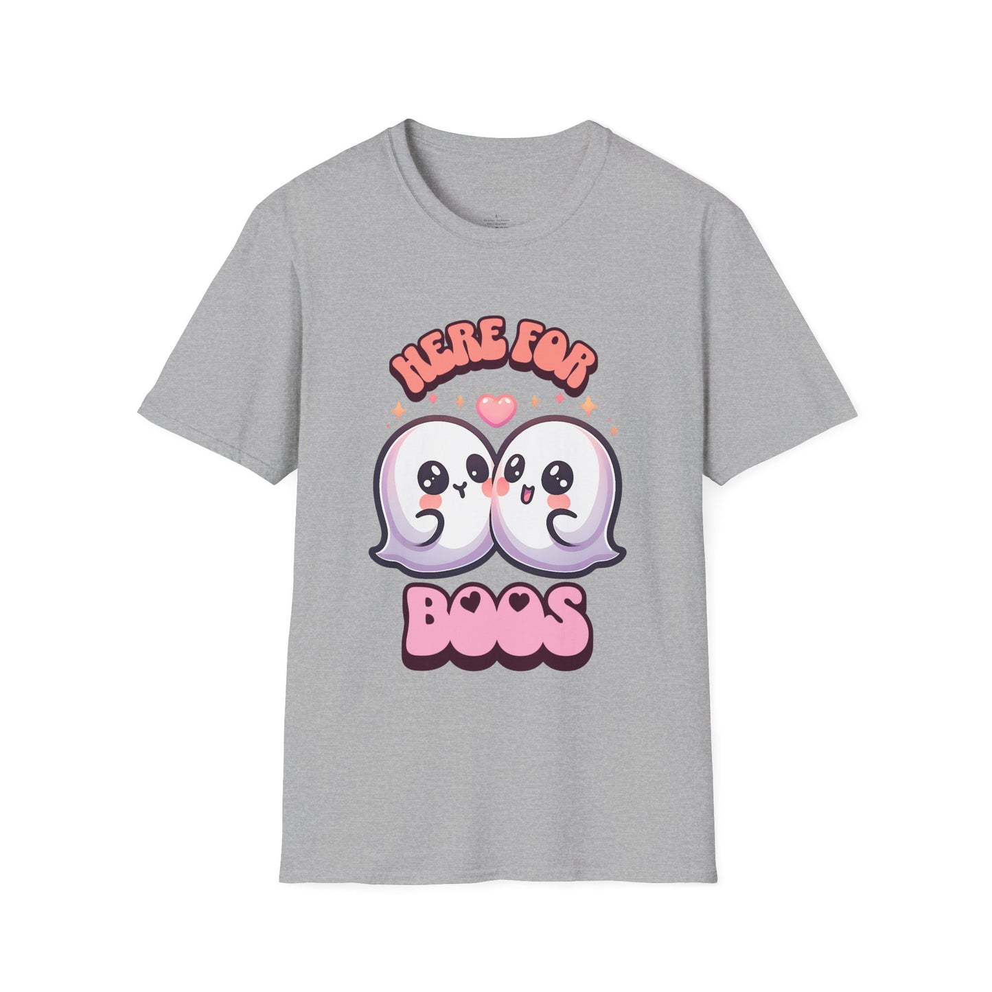Here for Boos Unisex T-Shirt