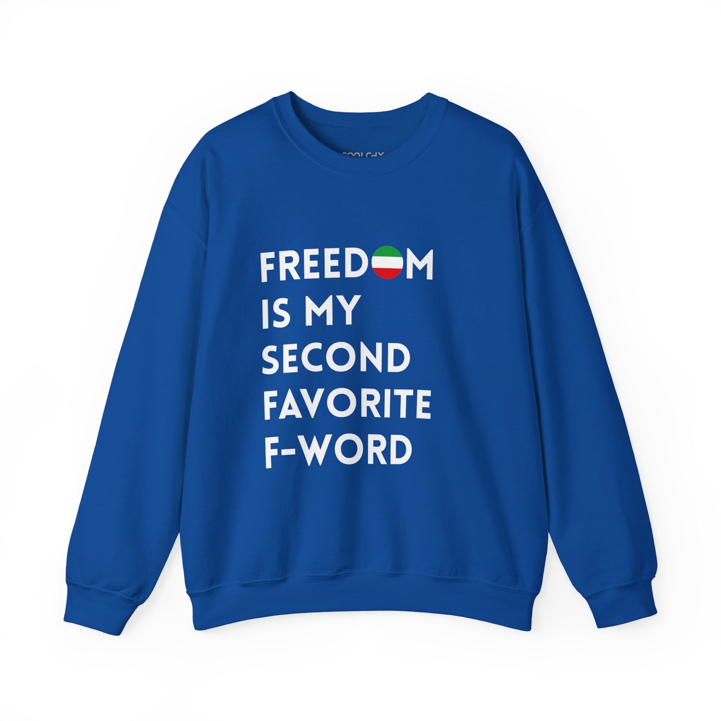 Freedom is my Second Favorite F-word Sweatshirt