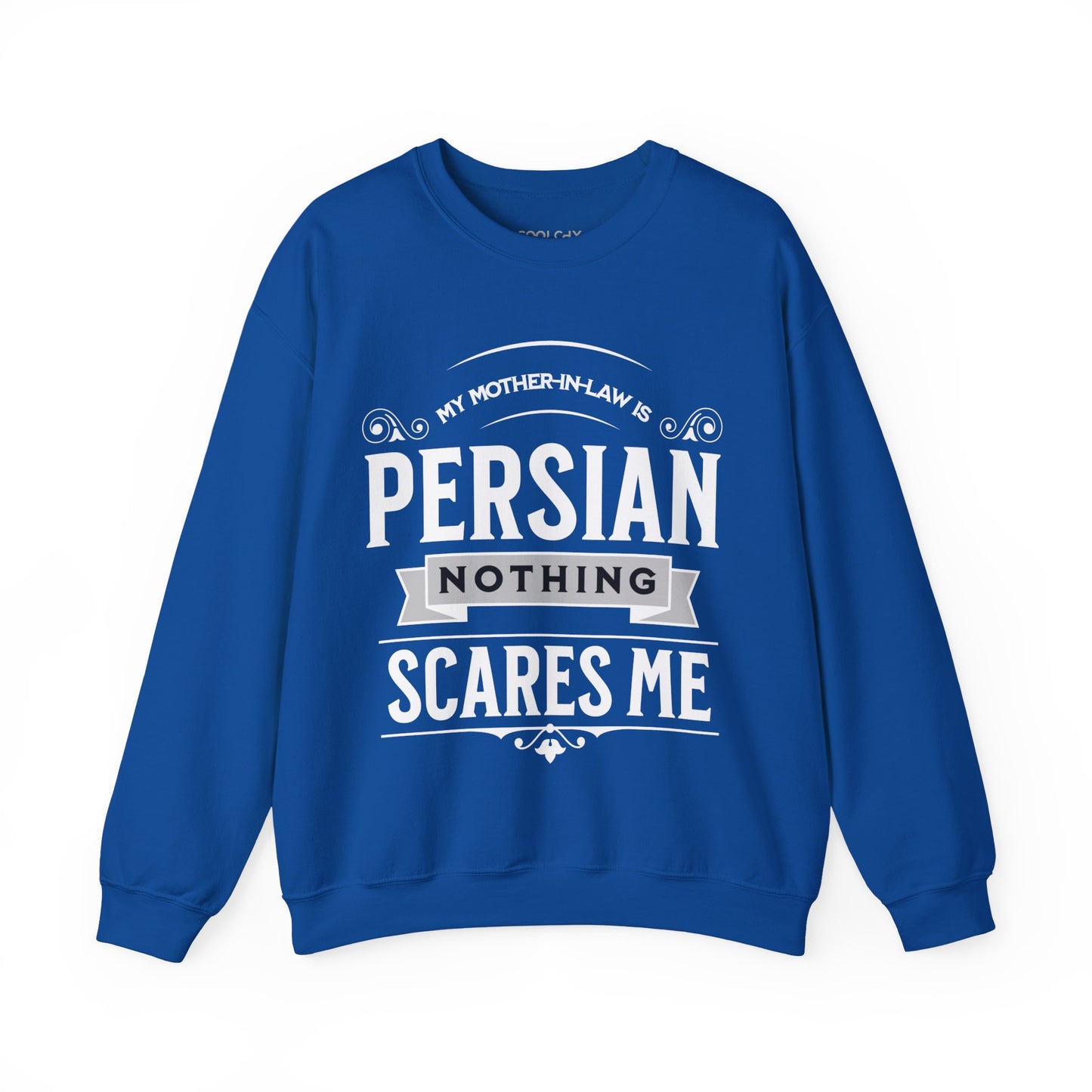 My Mother-in-law is Persian Sweatshirt