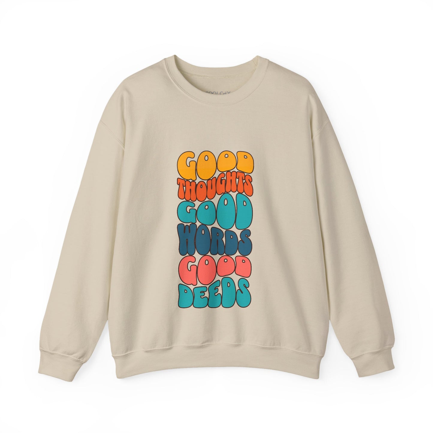 Good thoughts, good words, good deeds - hippie Sweatshirt