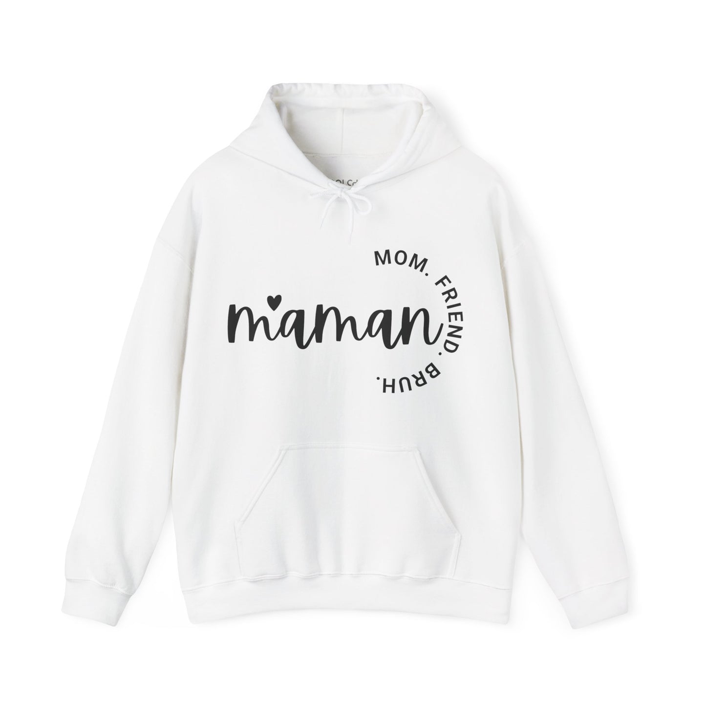 Maman - Mom, Friend, Bruh Hoodie