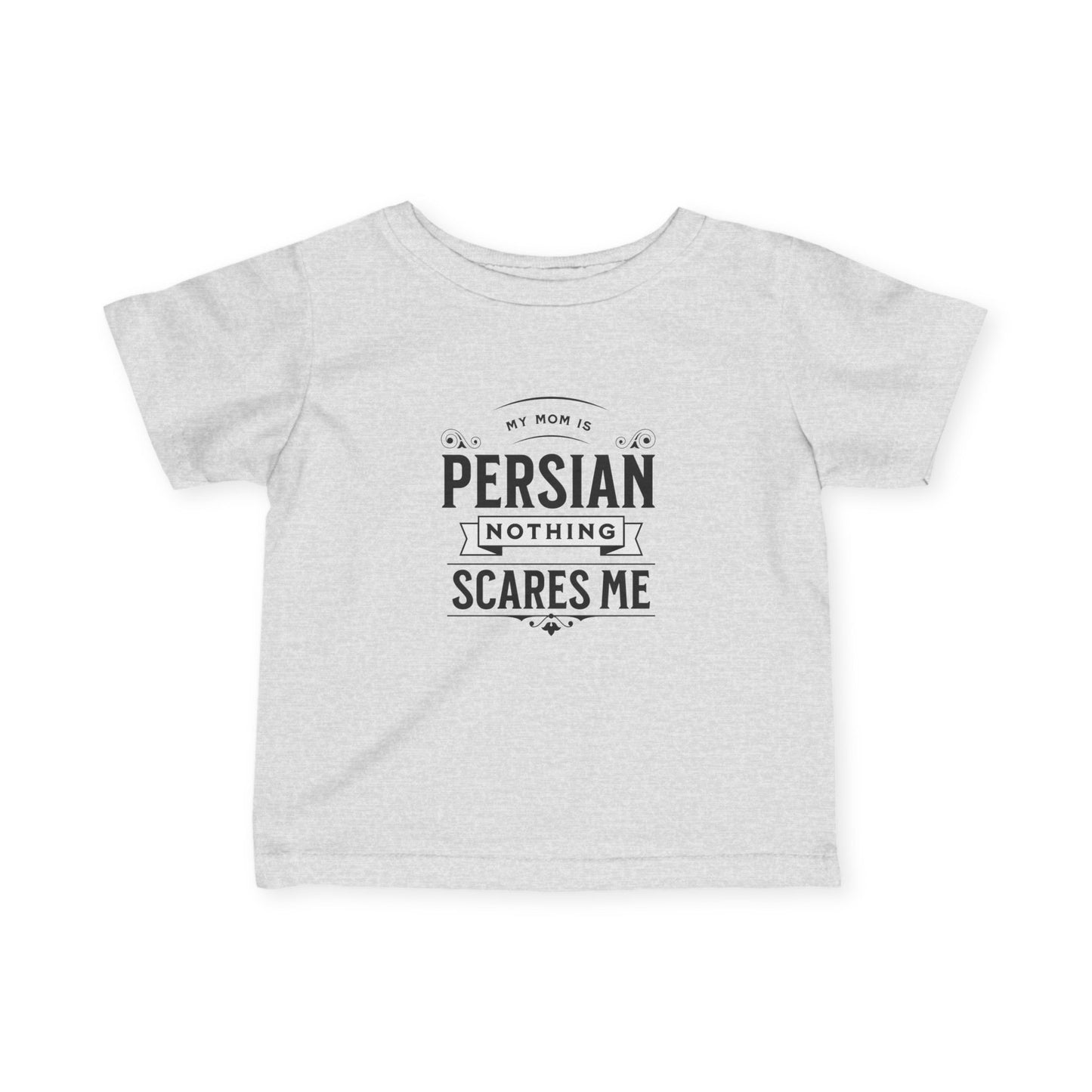 My Mom is Persian Infant Tee