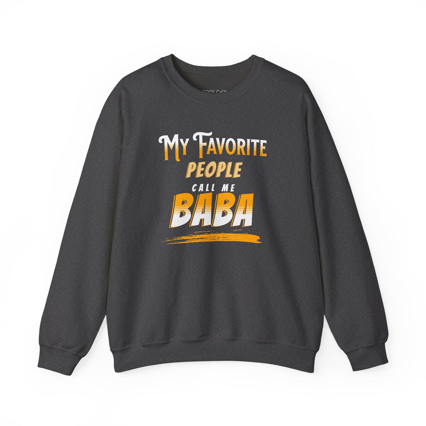 My favorite people call me Baba Sweatshirt