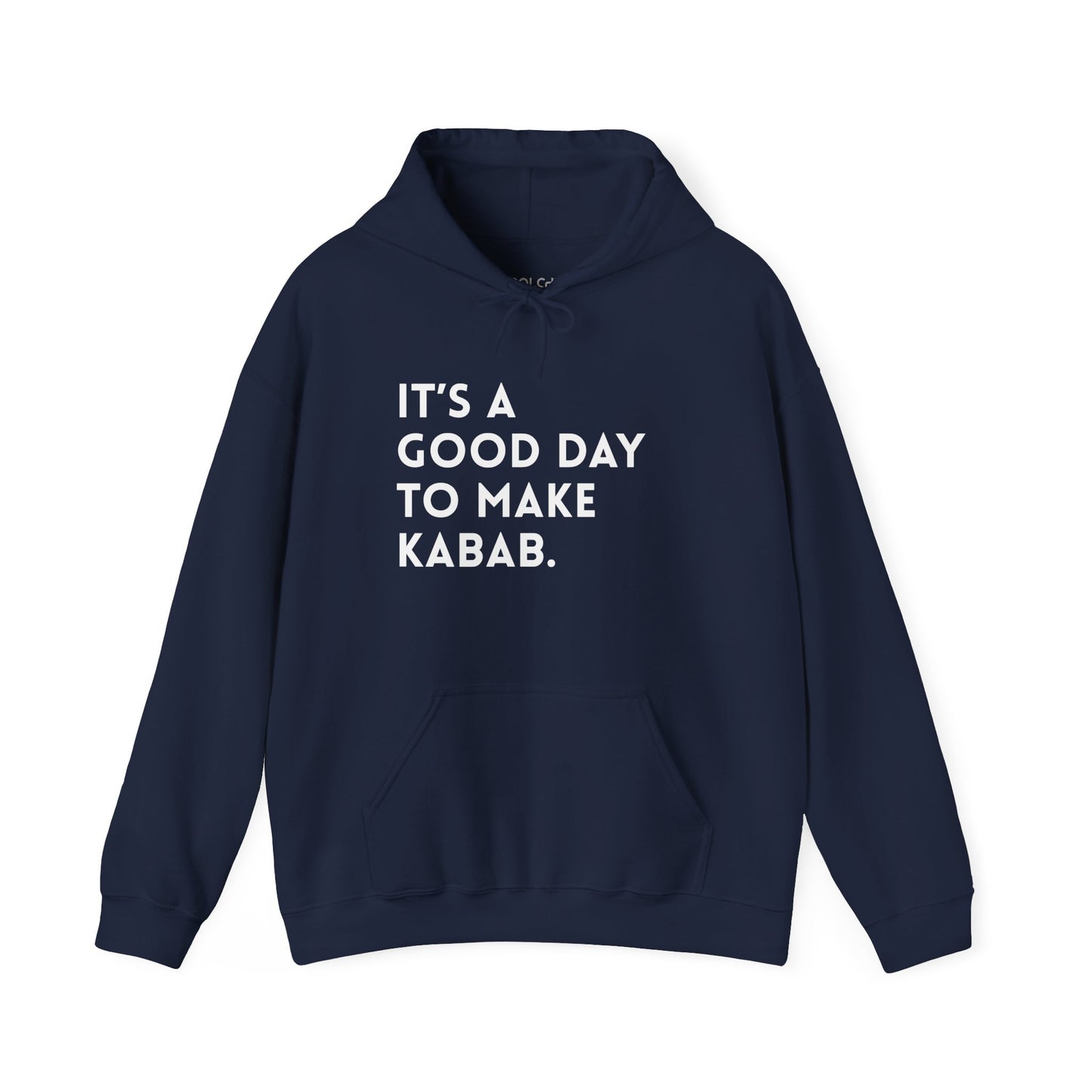 It's a good day to make Kabab. Hoodie