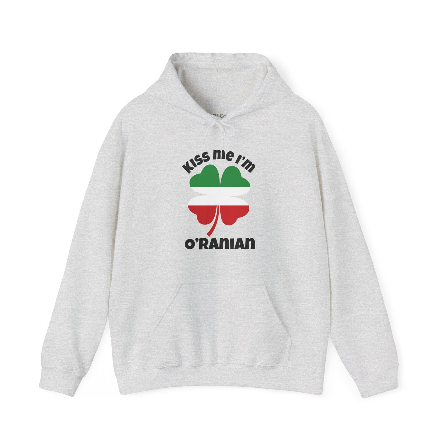 Kiss Me I'm O'Ranian Hoodie