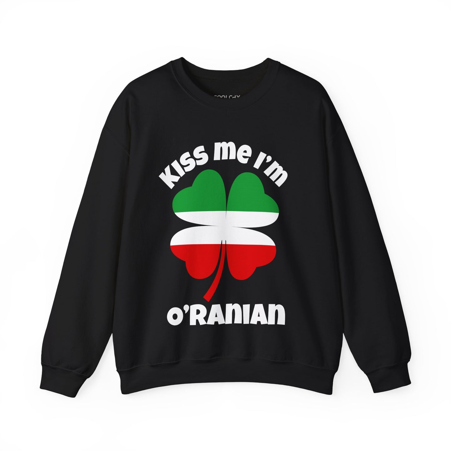 Kiss Me I'm O'Ranian Sweatshirt
