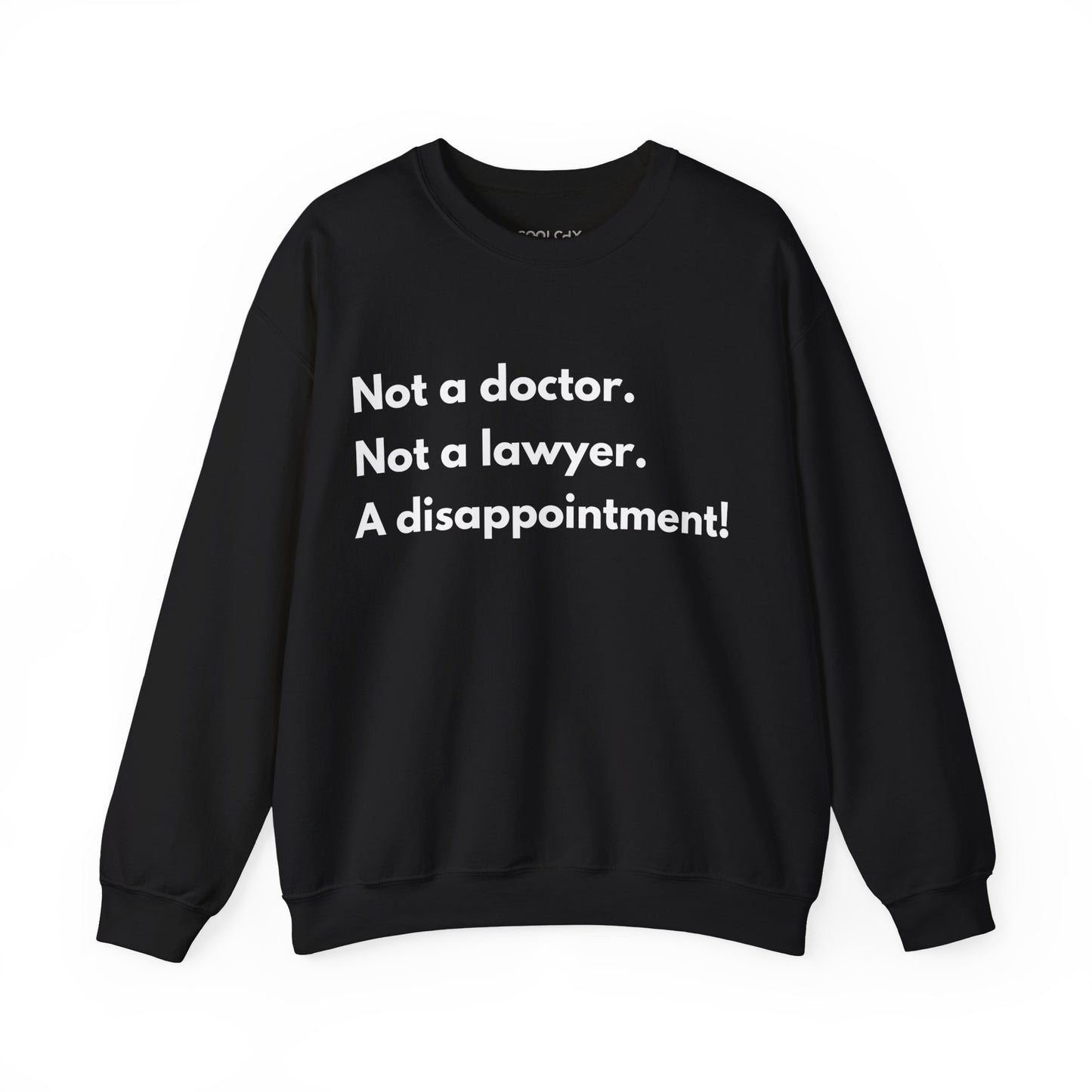 Not a Doctor Sweatshirt