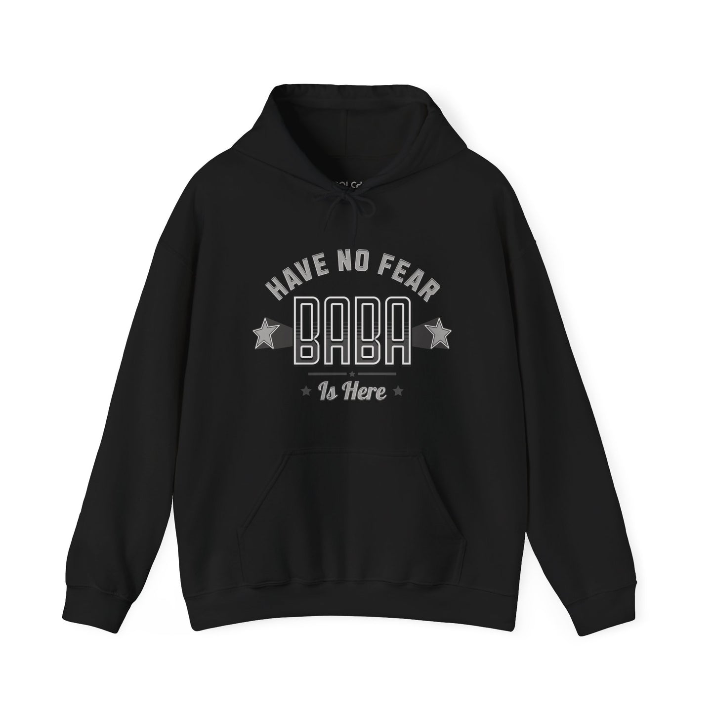 Have no fear, Baba is here Hoodie