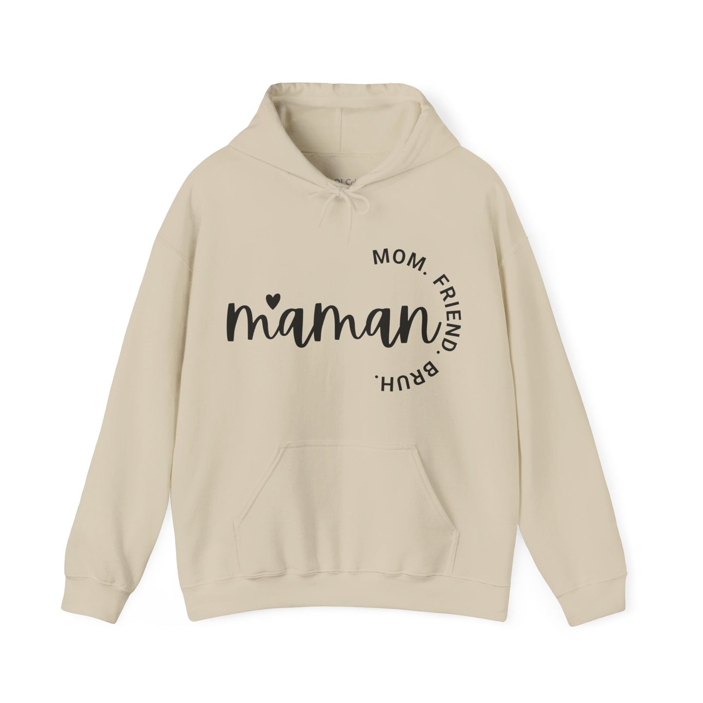 Maman - Mom, Friend, Bruh Hoodie