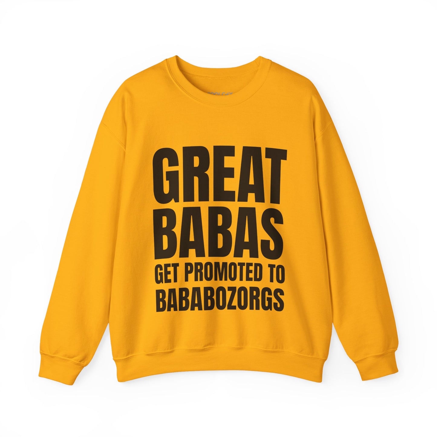 Great Babas Get Promoted to Bababozorgs Sweatshirt
