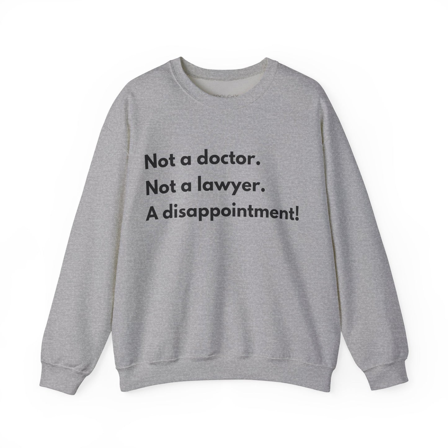 Not a Doctor Sweatshirt