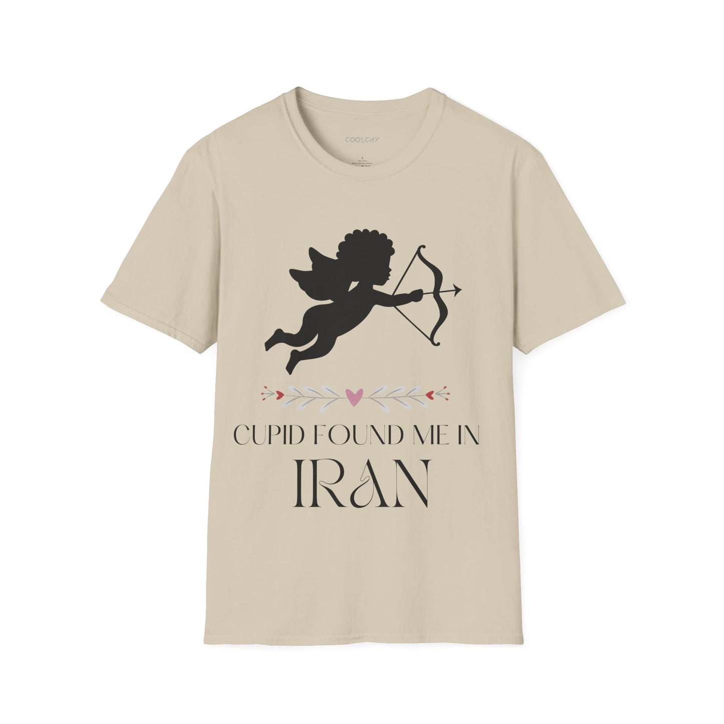 Cupid Found me in Iran Unisex T-shirt