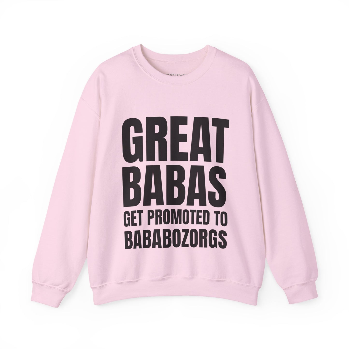 Great Babas Get Promoted to Bababozorgs Sweatshirt