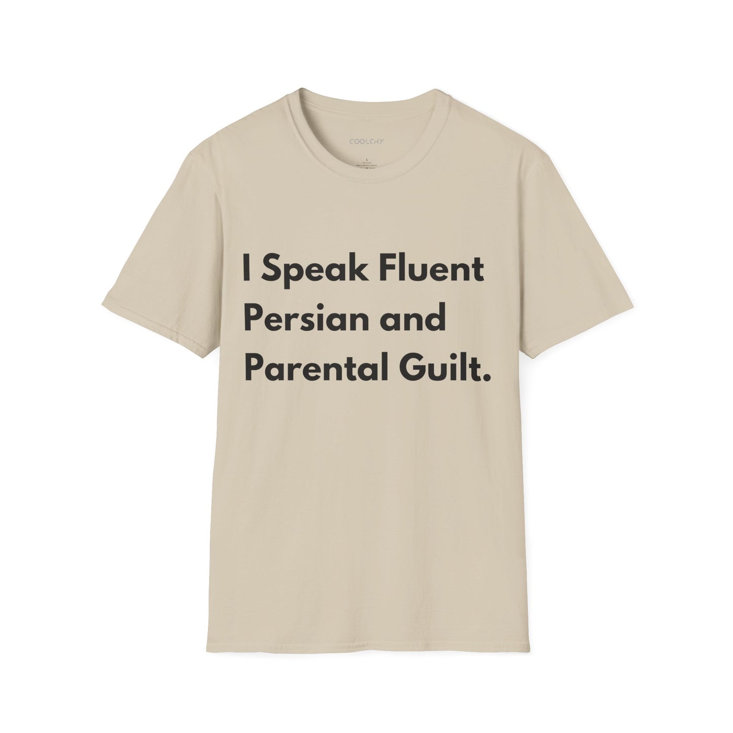 I Speak Fluent Persian and Parental Guilt Unisex T-Shirt