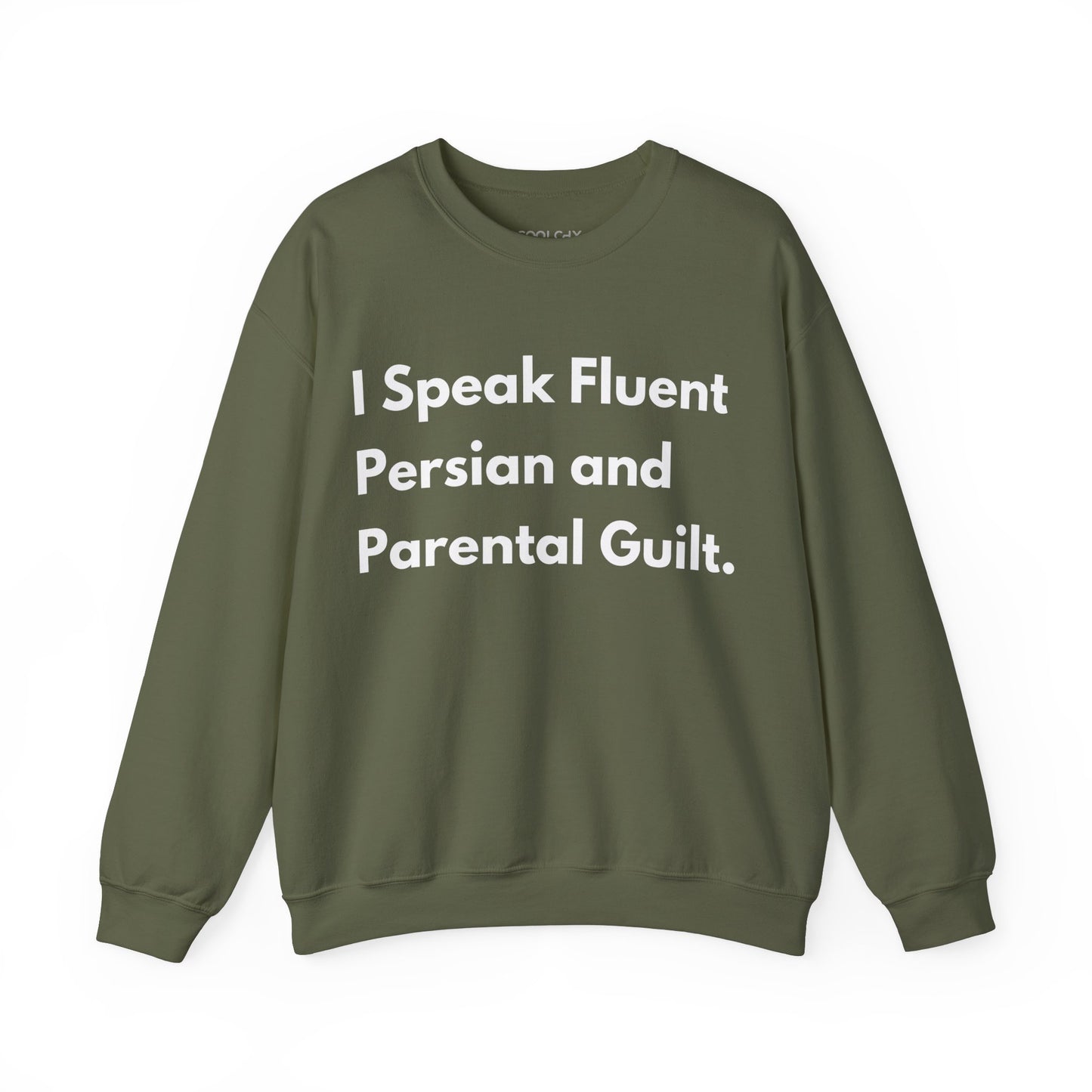 I Speak Fluent Persian and Parental Guilt Sweatshirt