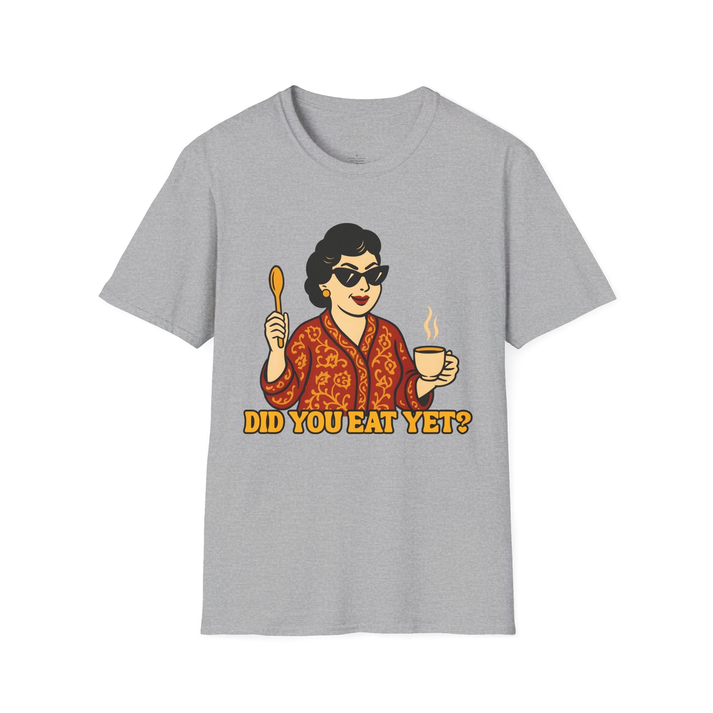Did you eat yet? 1 Unisex T-Shirt