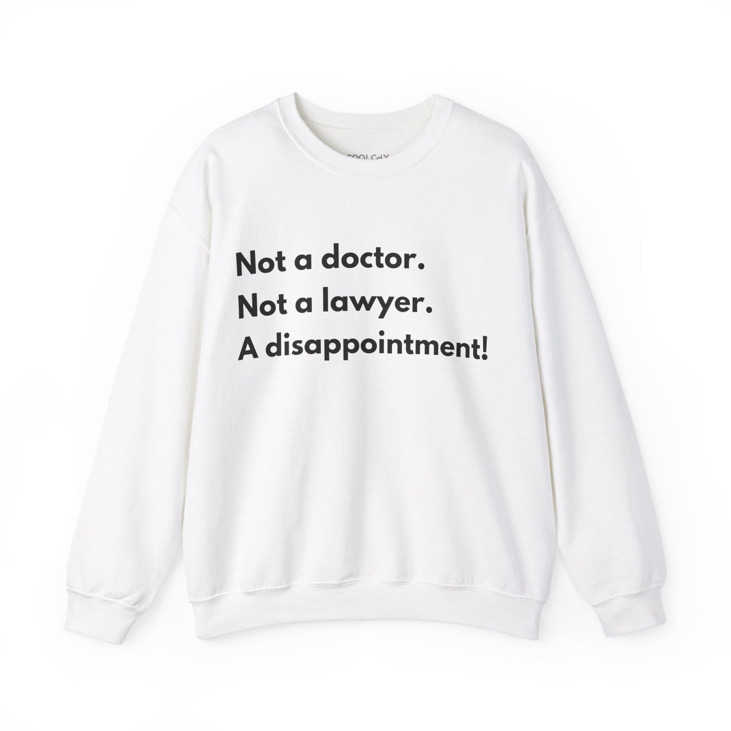 Not a Doctor Sweatshirt