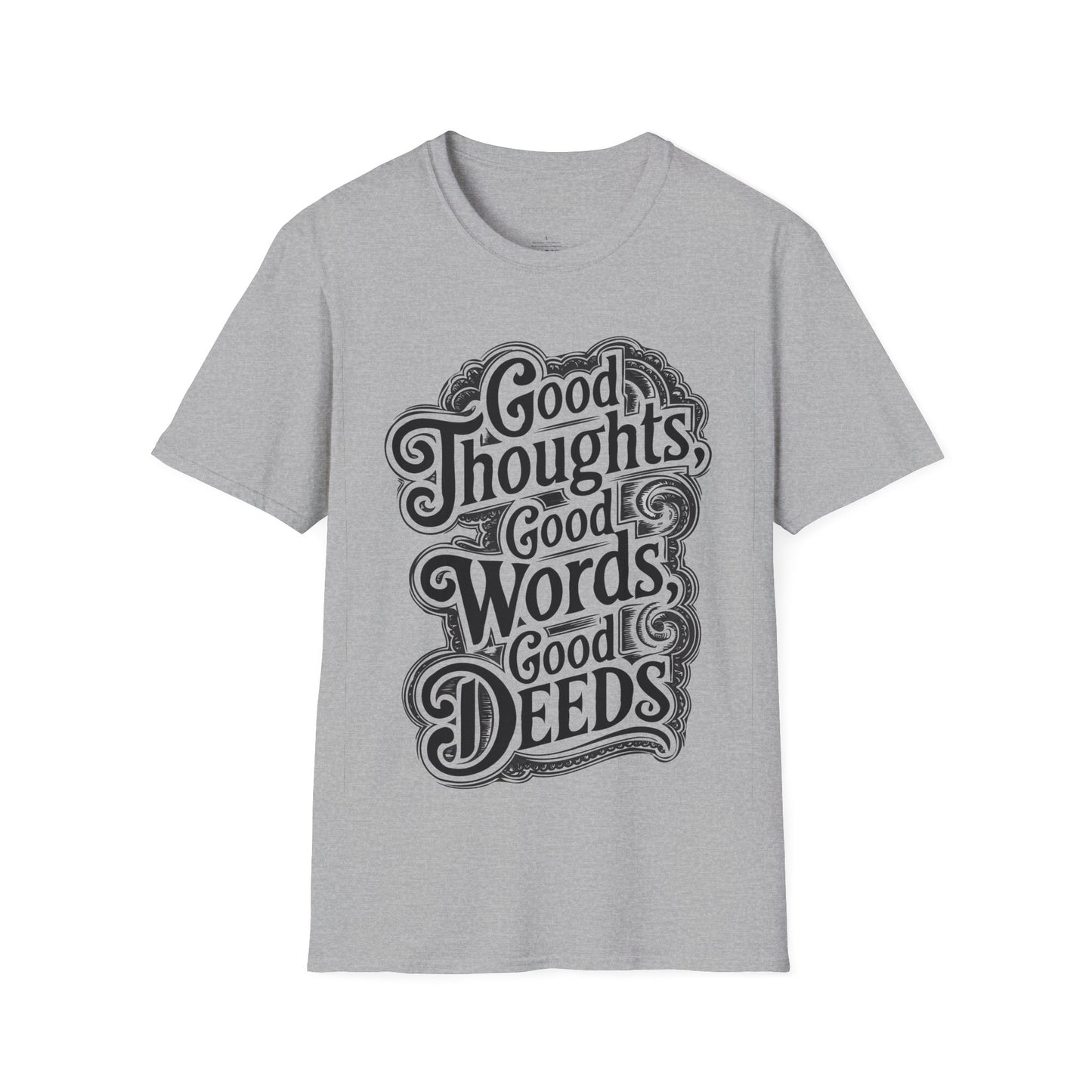 Good Thoughts, Good Words, Good Deeds Unisex T-Shirt
