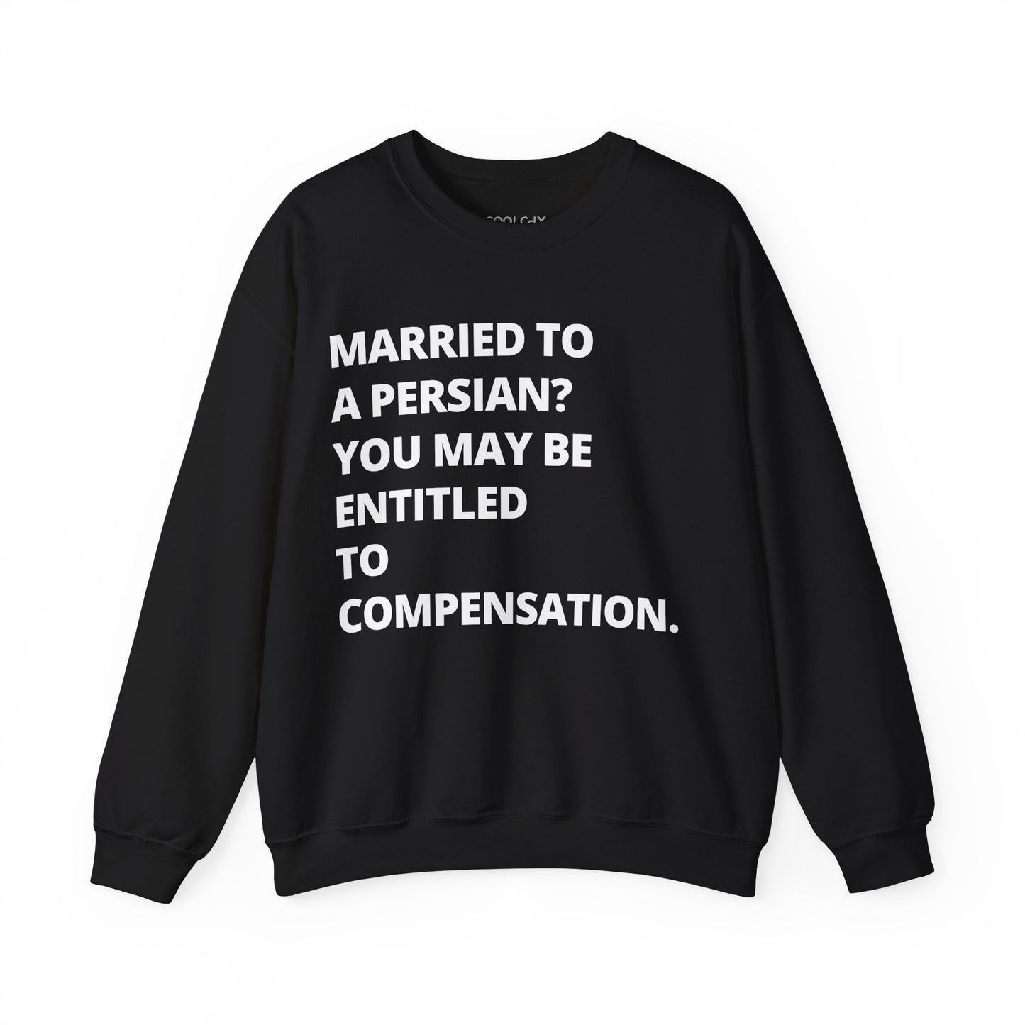 Married to a Persian? Sweatshirt