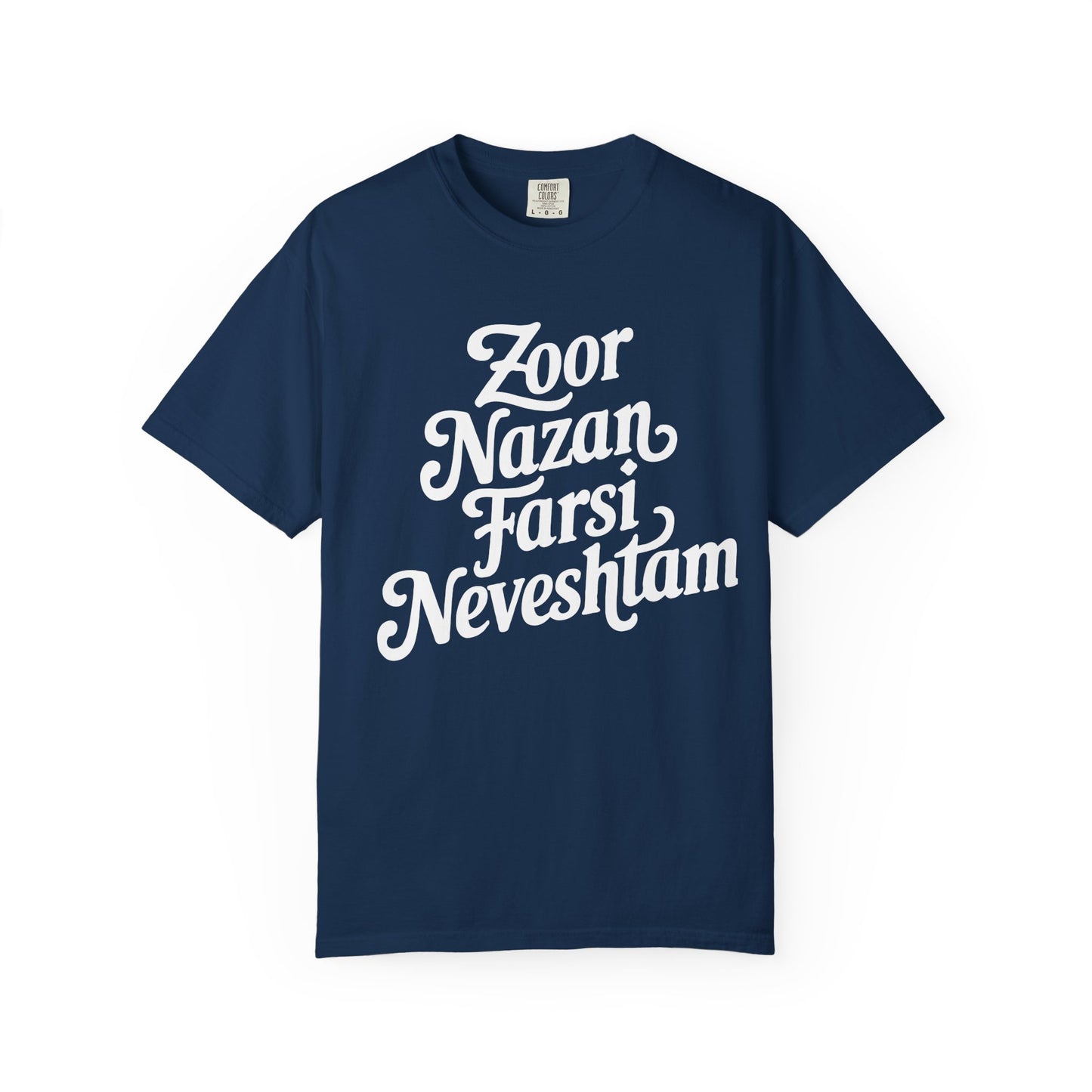 Zoor Nazan Farsi Neveshtam Premium Tee