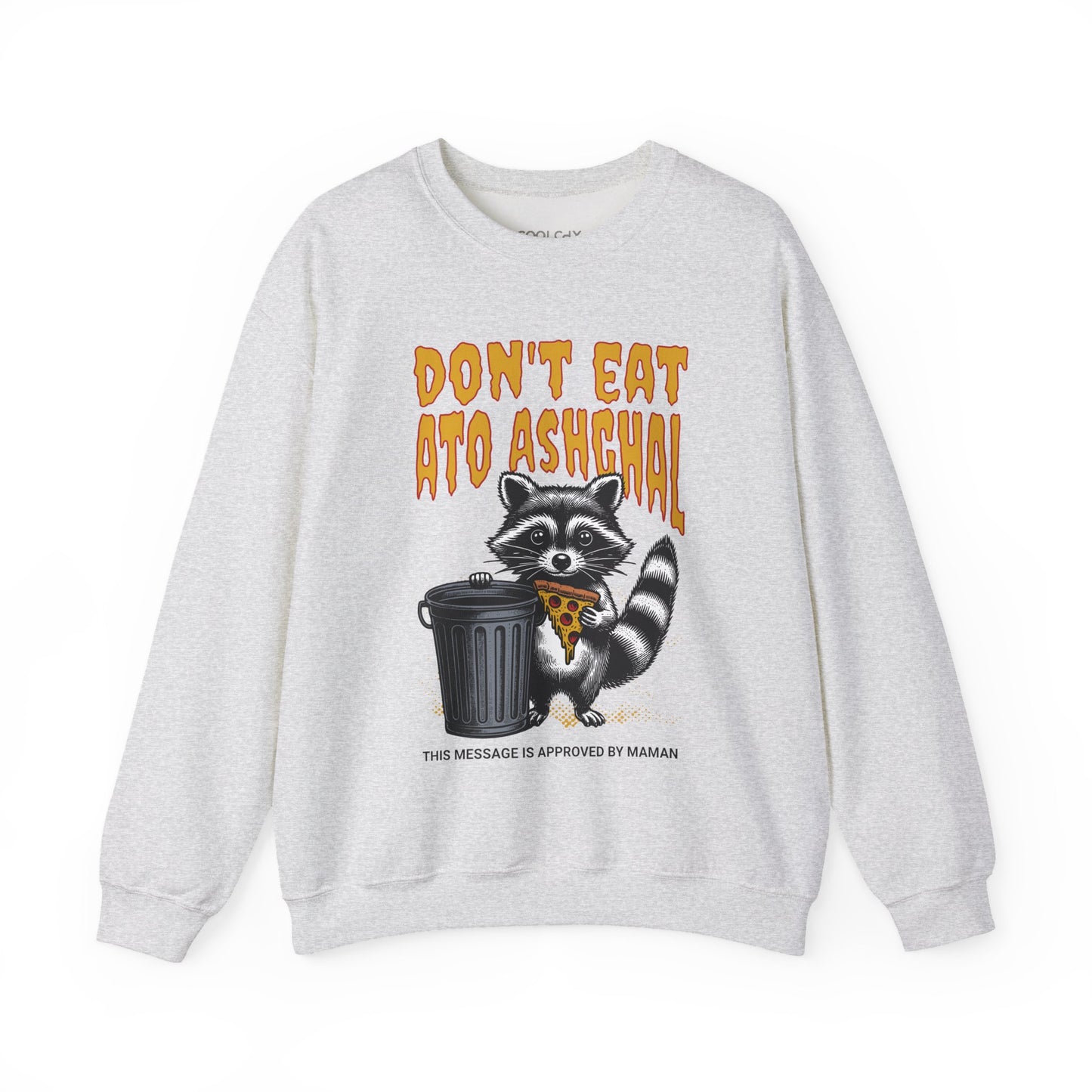 Don't Eat Ato Ashghal Sweatshirt