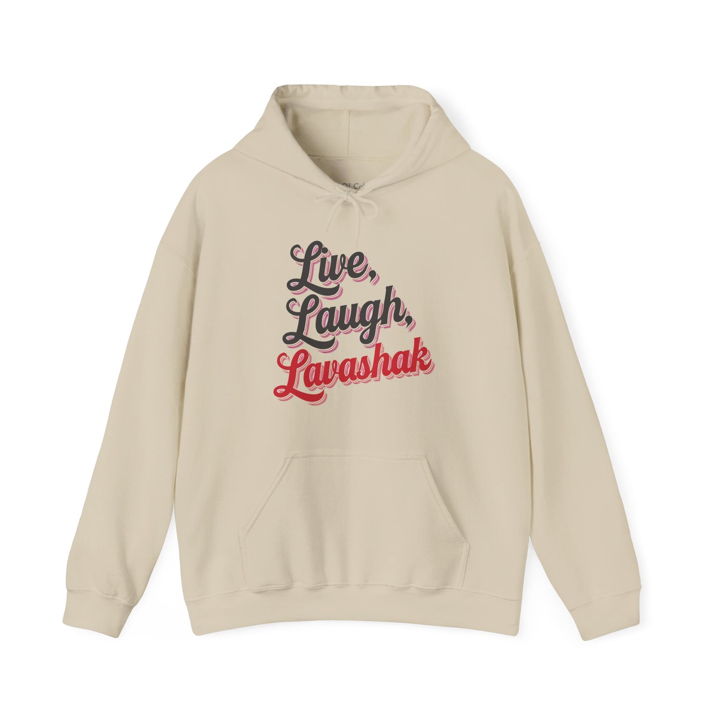 Live, Laugh, Lavashak Hoodie