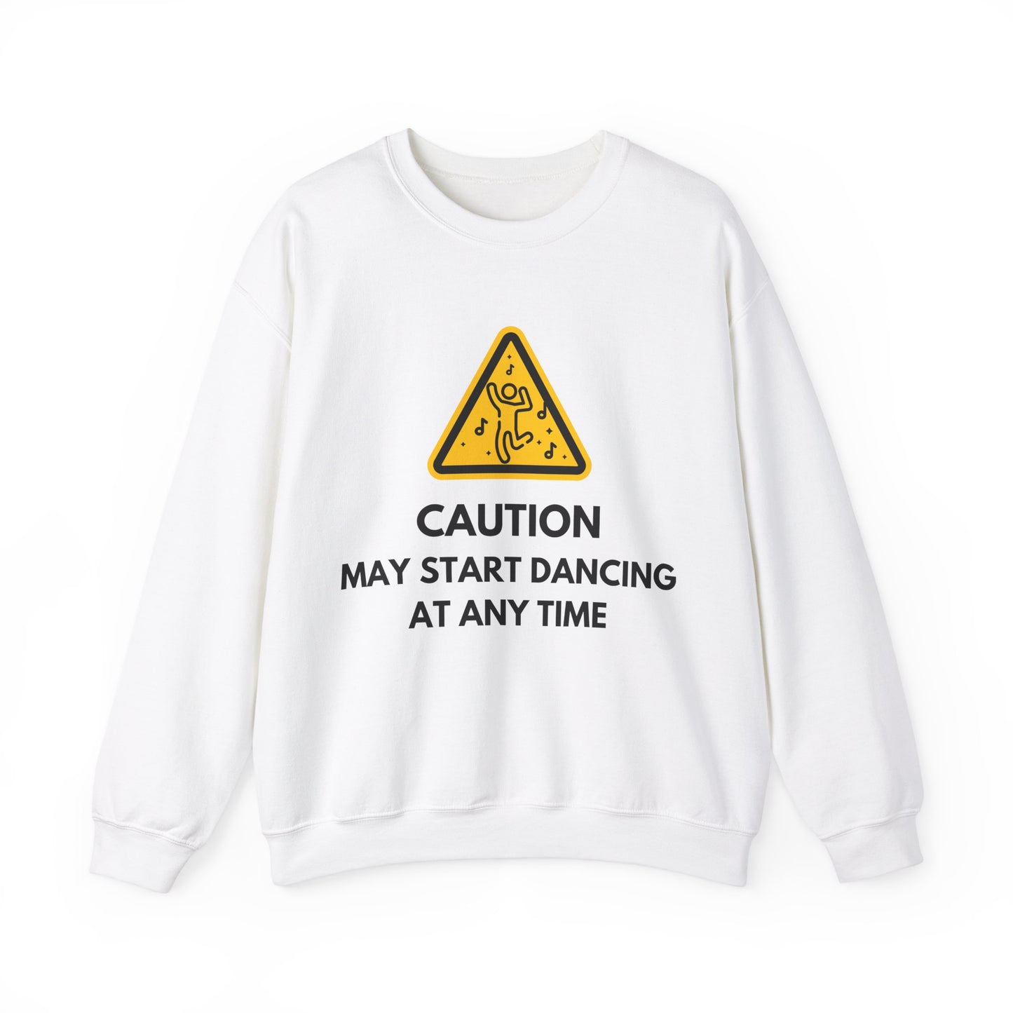 Dance Caution Sign Sweatshirt