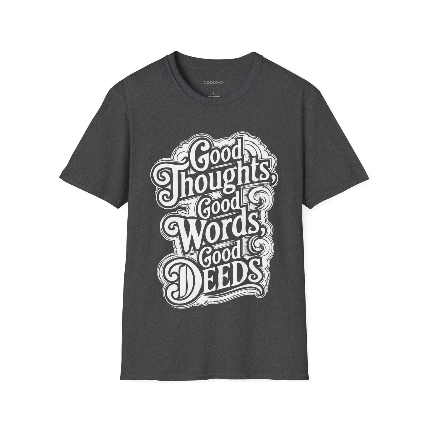 Good Thoughts, Good Words, Good Deeds Unisex T-Shirt