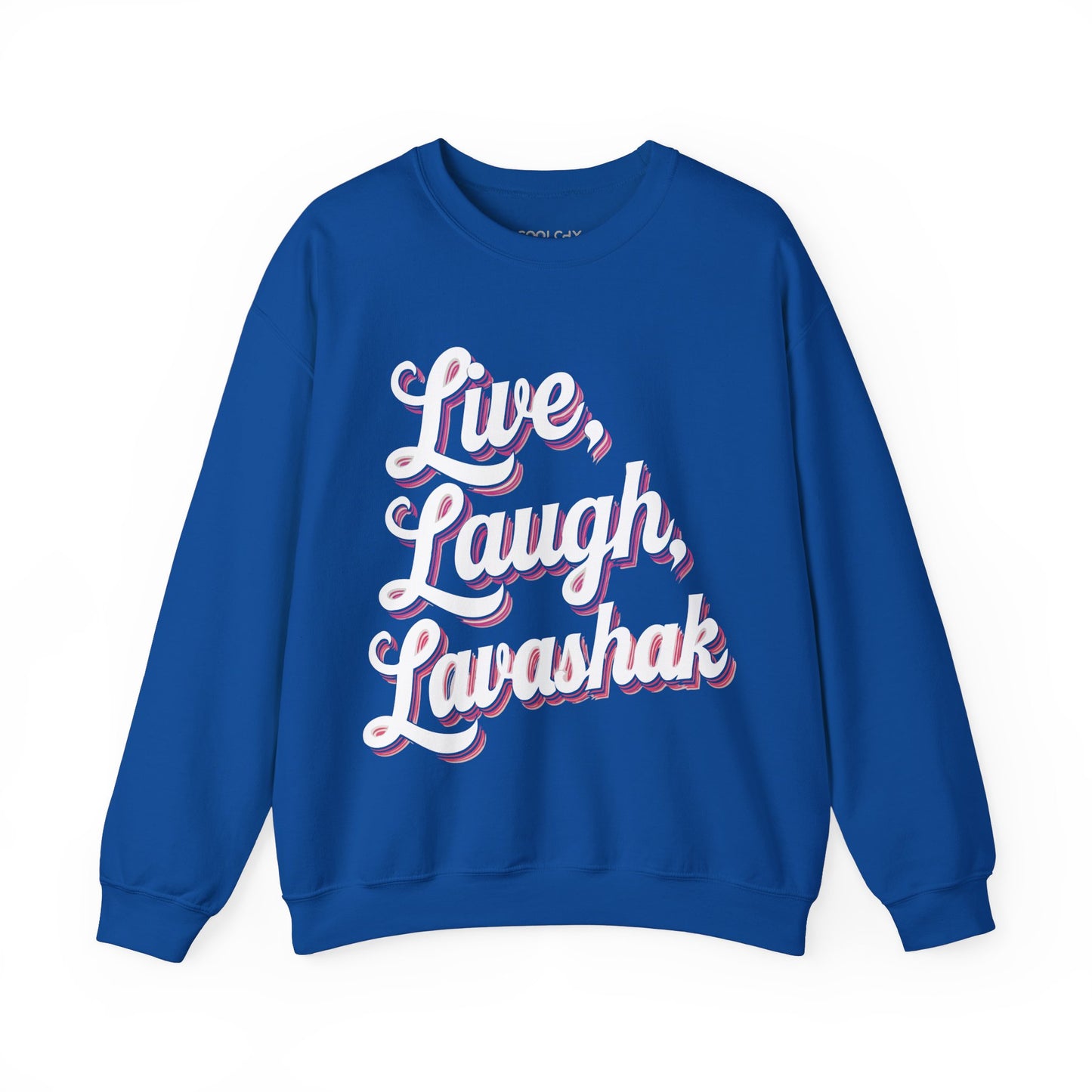 Live, Laugh, Lavashak Sweatshirt