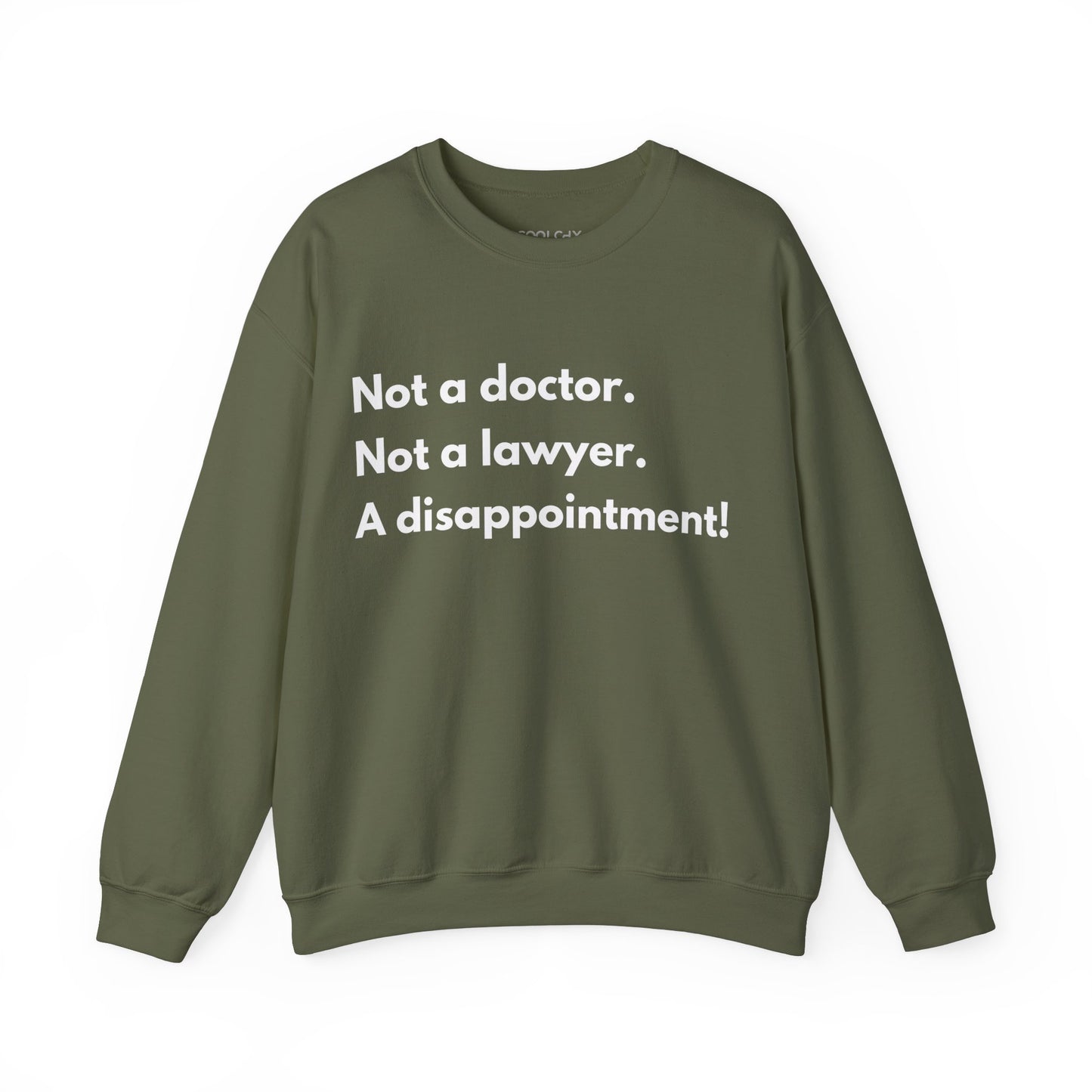 Not a Doctor Sweatshirt