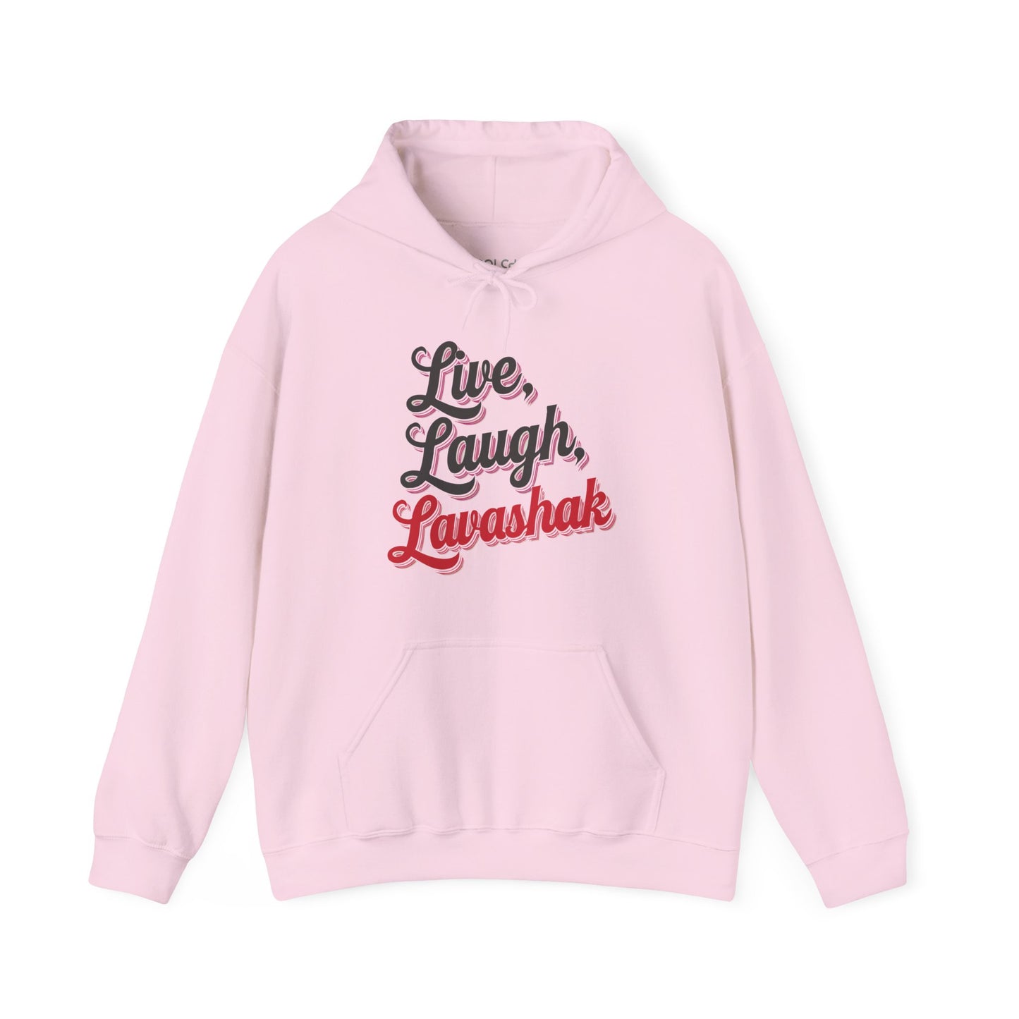Live, Laugh, Lavashak Hoodie