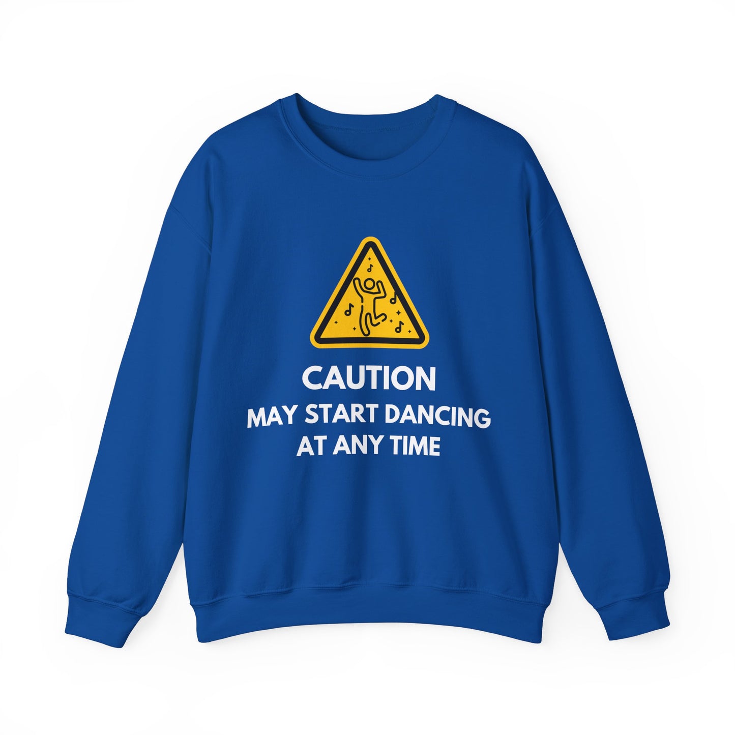 Dance Caution Sign Sweatshirt