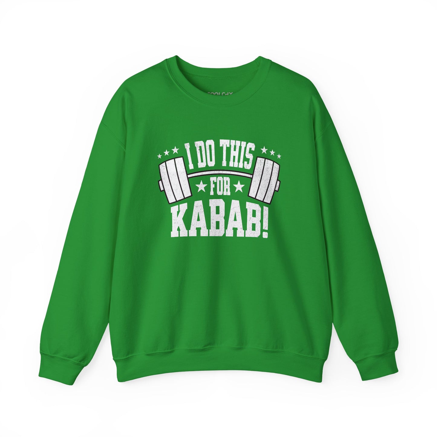 I do this for Kabab! Sweatshirt