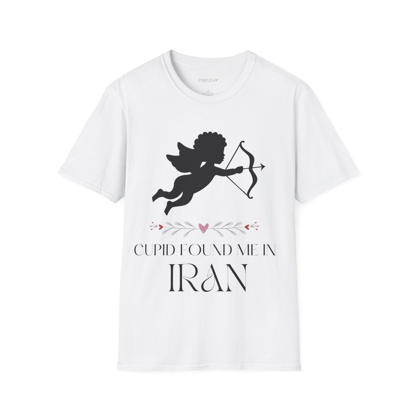 Cupid Found me in Iran Unisex T-shirt