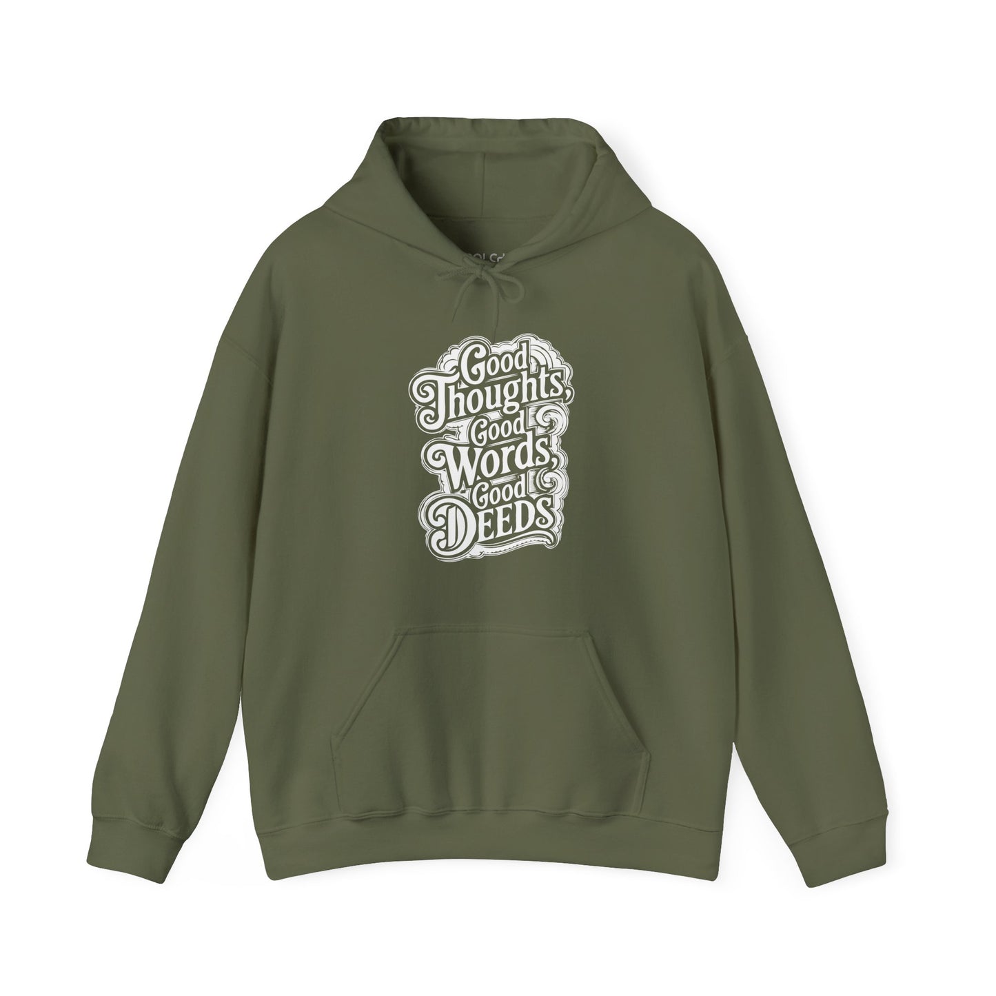 Good Thoughts, Good Words, Good Deeds Hoodie