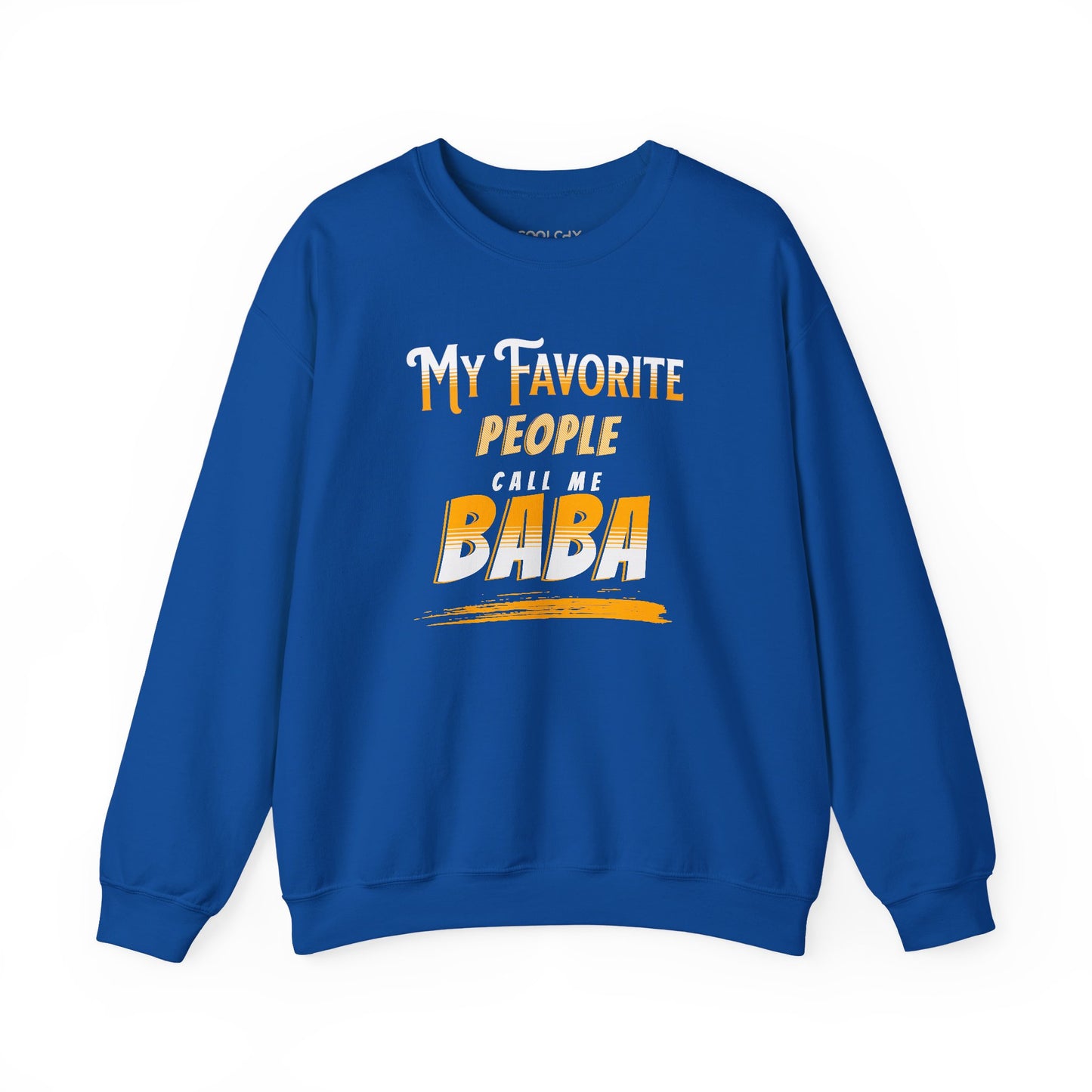 My favorite people call me Baba Sweatshirt