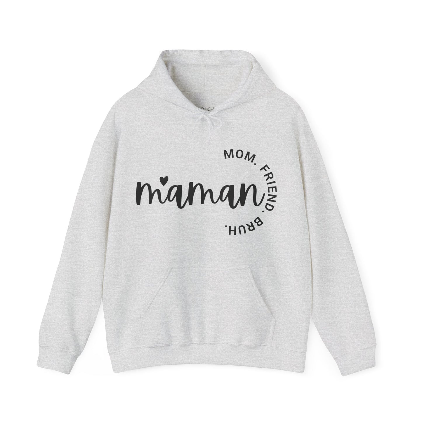Maman - Mom, Friend, Bruh Hoodie