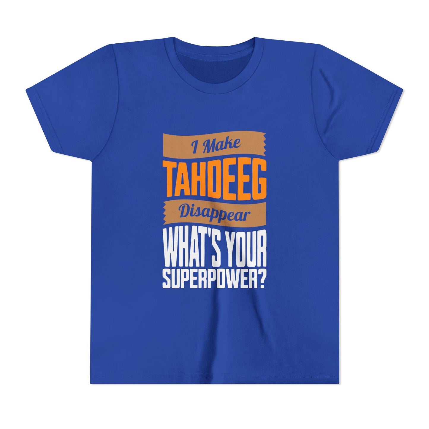 I make Tahdeeg disappear Youth Tee