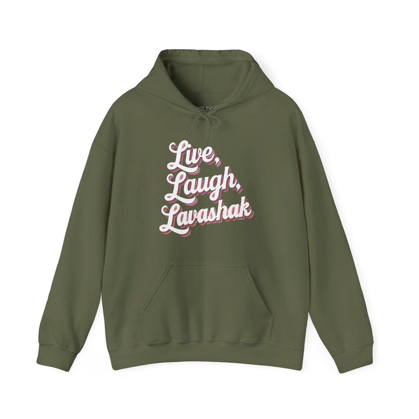 Live, Laugh, Lavashak Hoodie