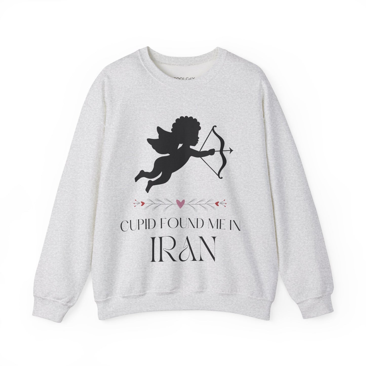 Cupid Found me in Iran Sweatshirt