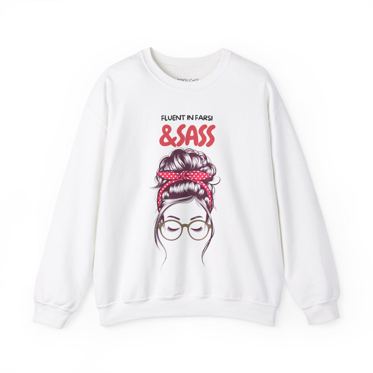 Fluent in Farsi & Sass Sweatshirt