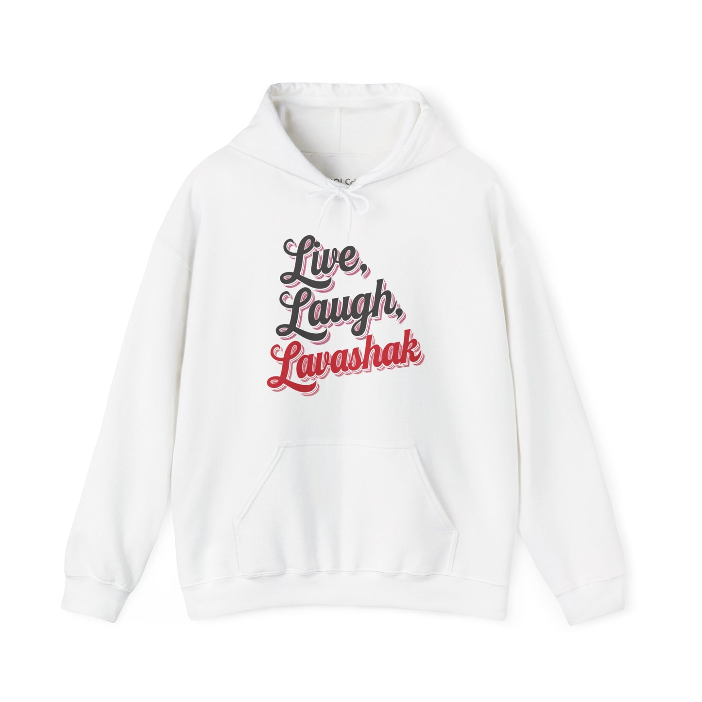 Live, Laugh, Lavashak Hoodie
