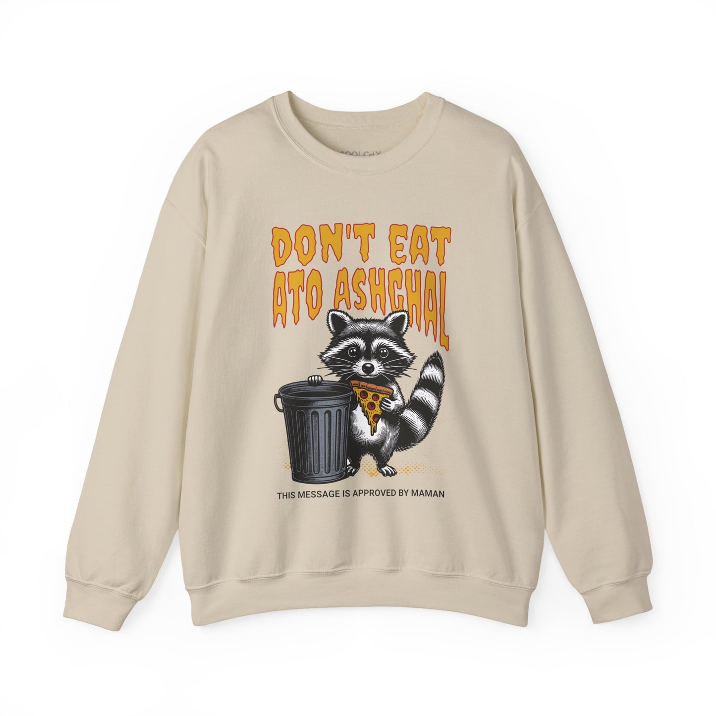 Don't Eat Ato Ashghal Sweatshirt