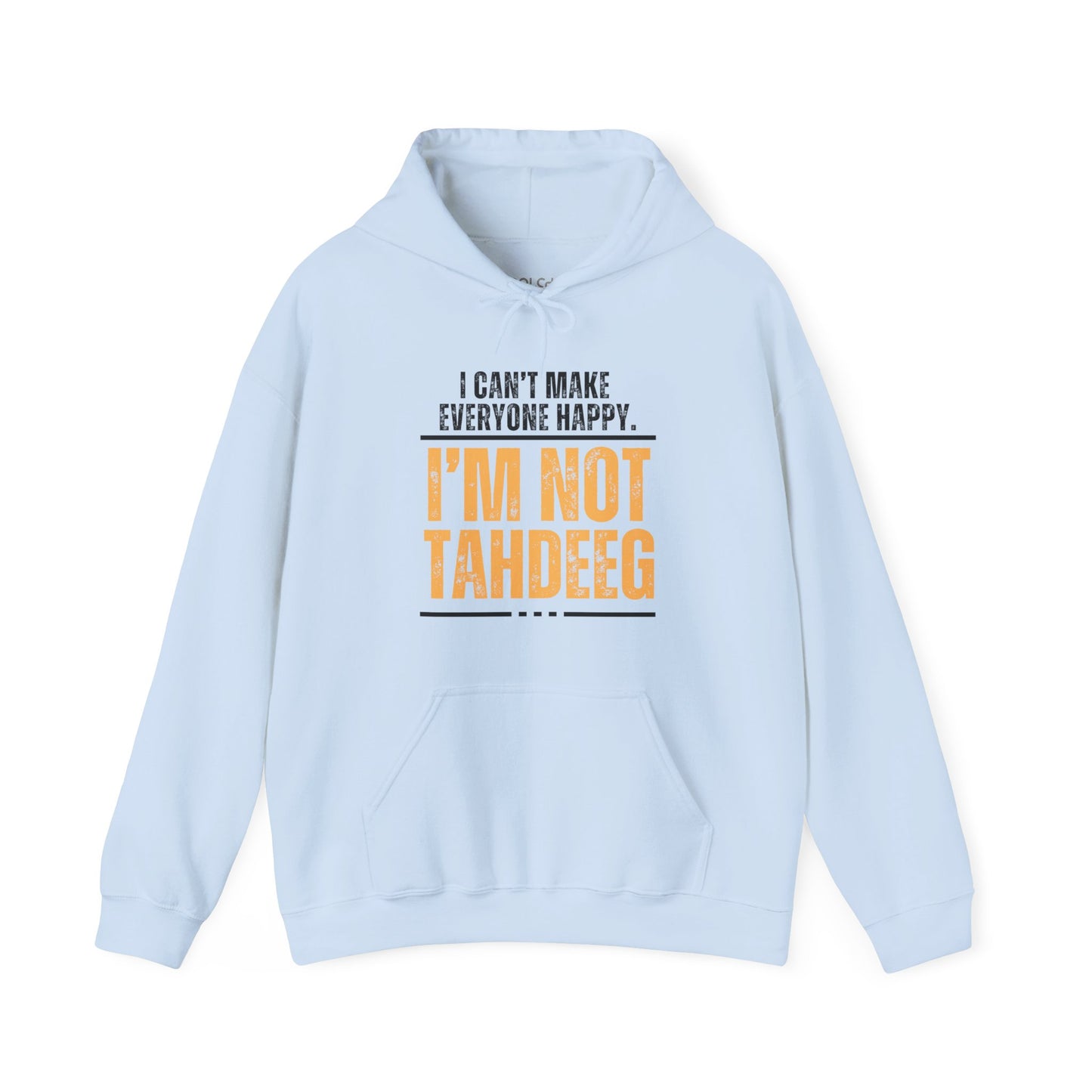 I'm Not Tahdeeg Hoodie