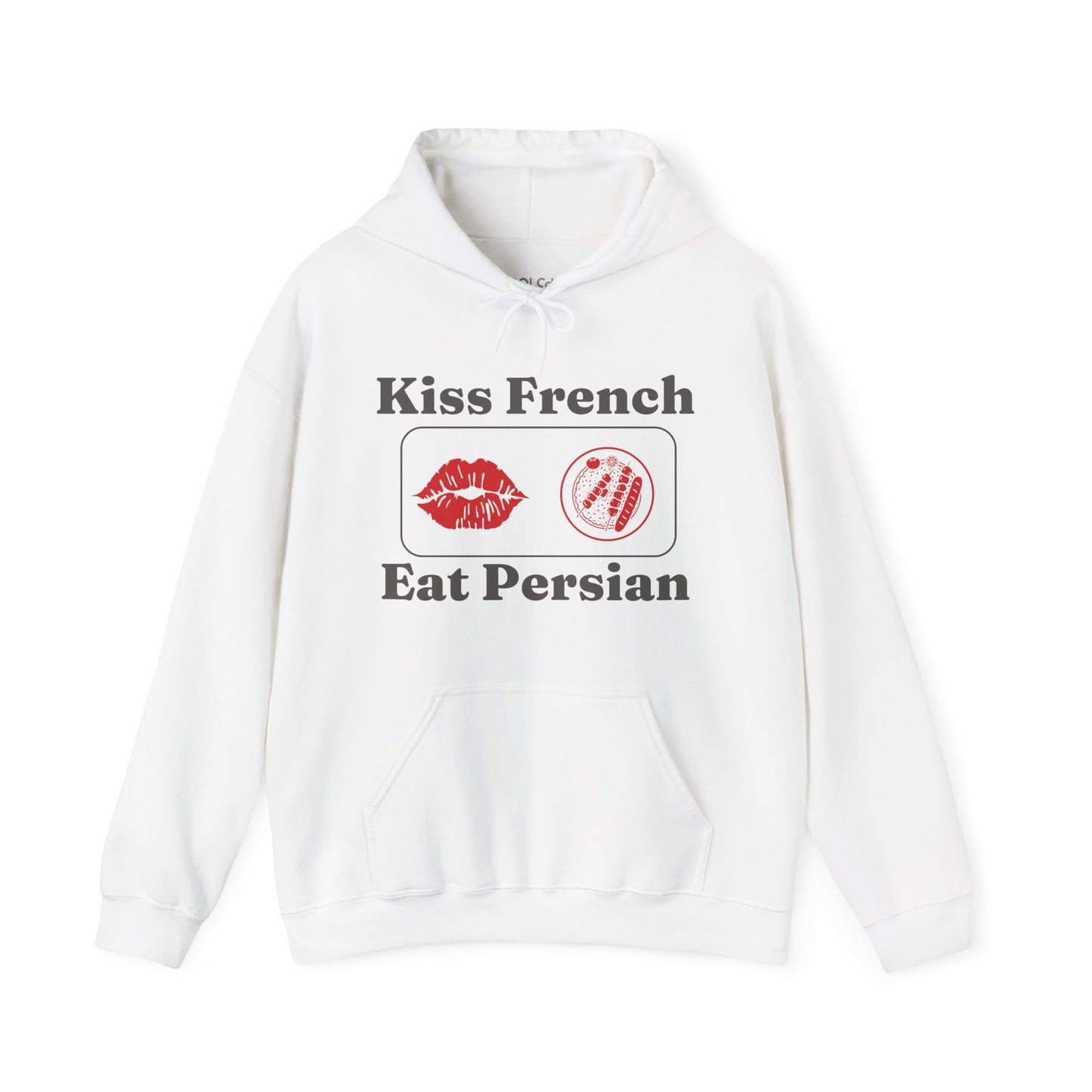 Kiss French, Eat Persian Hoodie