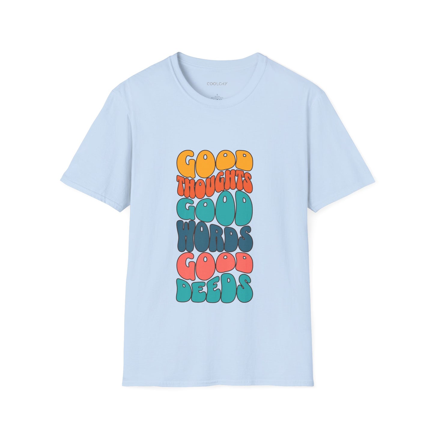 Good thoughts, good words, good deeds - hippie Unisex T-Shirt